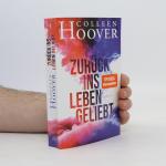 Colleen Hoover: Zurück ins leben geliebt