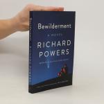 Richard Powers: Bewilderment