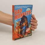 Matt Ruff: Bad Monkeys Matt Ruff: Bad Monkeys