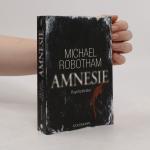 Michael Robotham: Amnesie: Psychothrille