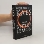 Wolfgang Kaes: Bitter Lemon