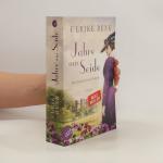 Ulrike Renk: Jahre aus Seide: Das Schick