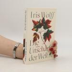 Iris Wolff: Die Unschärfe der Welt: Roma