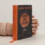 Jurek Becker: Jakob der Lügner Jurek Becker: Jakob der Lügner