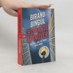 Birand Bingül: Riskante Manöver