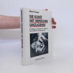 Horst Conen: Die Kunst, mit Menschen umz