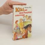 Monica Alm: Kiki mit dem Ponyklub unterw Monica Alm: Kiki mit dem Ponyklub unterw
