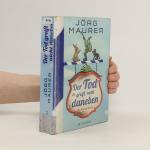 Jörg Maurer: Der Tod greift nicht danebe