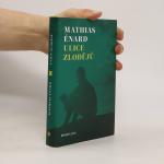 Mathias Énard: Ulice Zlodějů
