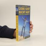 Jacqueline Favre: Liebe gibt nicht auf