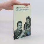 Tennessee Williams: Die Glasmenagerie: E Tennessee Williams: Die Glasmenagerie: E