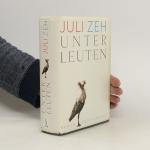 Juli Zeh: Unterleuten: Roman