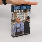 Tuvia Tenenbom: Allein unter Juden