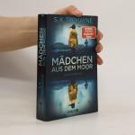 S. K. Tremayne: Mädchen aus dem Moor