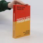 Michael Jürgs: Typisch Ossi, typisch Wes