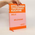 Yotam Ottolenghi: Moje milovaná spíž. Ot