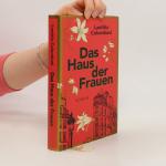 Laetitia Colombani: Das Haus der Frauen