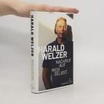 Harald Welzer: Nachruf auf mich selbst Harald Welzer: Nachruf auf mich selbst