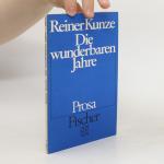 Reiner Kunze: Die wunderbaren Jahre: Pro
