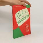 Kochen nach Grundrezepten : für Schule und Haus