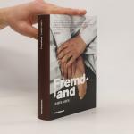 James Meek: Fremdland