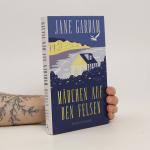 Jane Gardam: Mädchen auf den Felsen