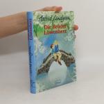 Astrid Lindgren: Die Brüder Löwenherz