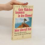 Ute Ehrhardt: Gute Mädchen kommen in den