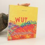Thomas Kaiser: Das Wut Weg Buch