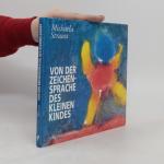 Michaela Strauss: Von der Zeichensprache Michaela Strauss: Von der Zeichensprache