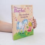 Hier kommt Ponyfee! Der verzauberte Königssohn