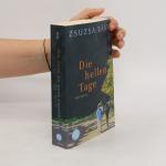 Zsuzsa Bánk: Die hellen Tage: Roman