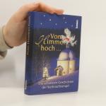Volker Bauch: Vom Himmel hoch ...