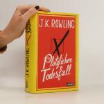 J. K. Rowling: Ein plötzlicher Todesfall