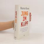 Martin Korte: Jung im Kopf: Erstaunliche