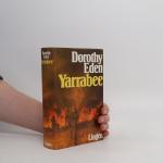 Dorothy Eden: Yarrabee