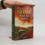Patricia Shaw: Wind des Südens Patricia Shaw: Wind des Südens