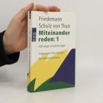 Friedemann Schulz von Thun: Miteinander Friedemann Schulz von Thun: Miteinander