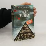 Nele Neuhaus: Tiefe Wunden