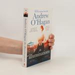 Andrew OHagan: The Illuminations