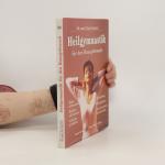 Karl Gartner: Heilgymnastik für den Haus