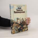 Emil Niederhauser: 1848 - Sturm im Habsb