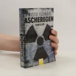 Risto Isomäki: Ascheregen
