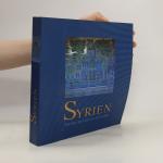 Syrien. Von den Aposteln zu den Kalifen