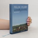 Felix Huby: Lehrjahre