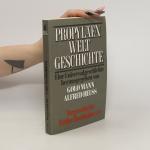 Propyläen Weltgeschichte I/1. Vorgeschichte. Frühe Hochkulturen