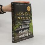 Louise Penny: A Rule Against Murder