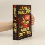 James Rollins: Das Auge Gottes: Roman James Rollins: Das Auge Gottes: Roman