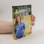 Jennifer Sieglar: Umweltliebe