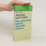 Autorität und Freiheit in den Entwicklungsjahren
